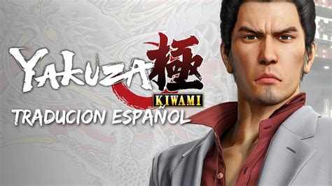 yakuza kiwami|yakuza kiwami traducción español.